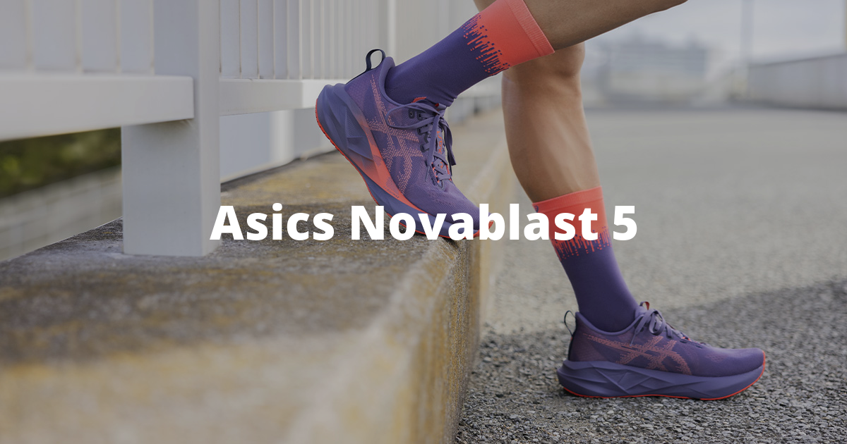 Asics Novablast 5La scarpa più comoda e reattiva di sempre
