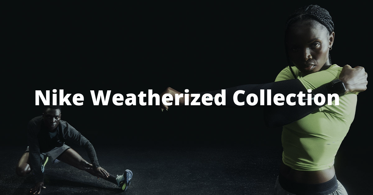 Corri con Nike WeatherizedLa collezione che ti accompagna in ogni condizione