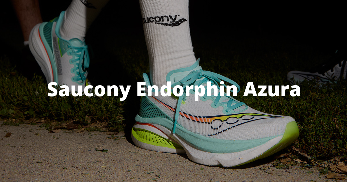 Saucony Endorphin AzuraTra prestazioni e lifestyle