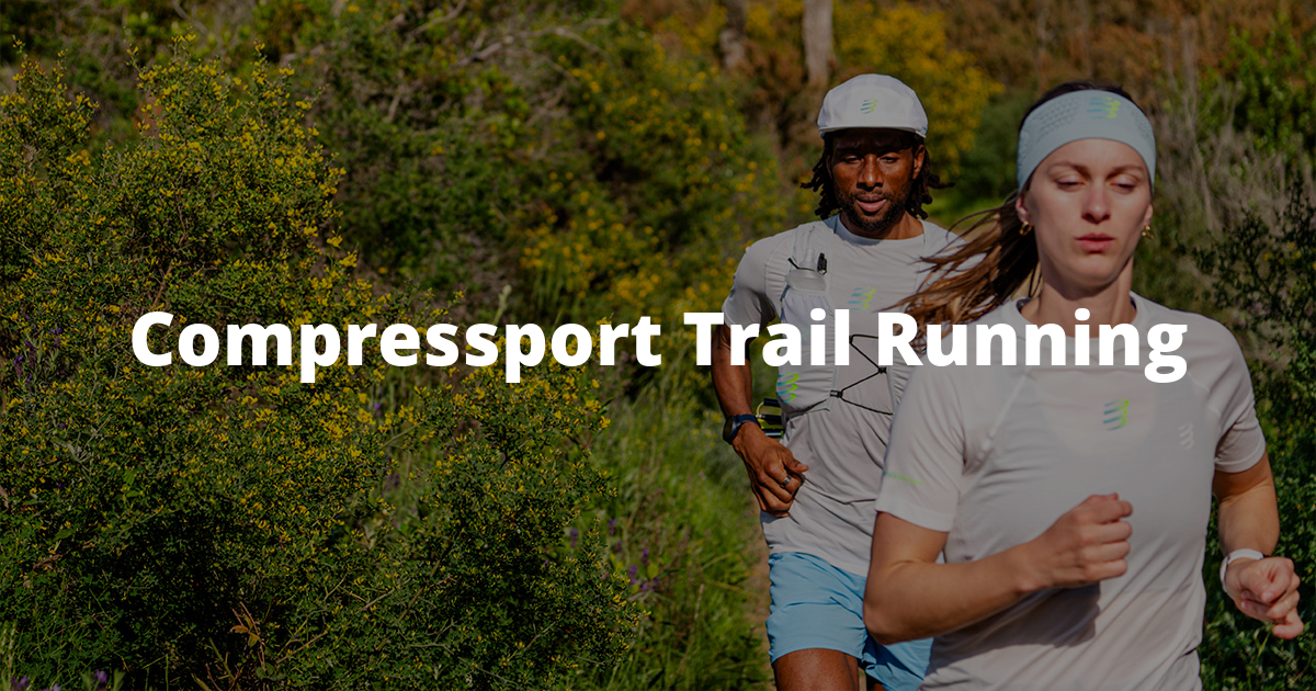 Compressport Trail RunningTutto ciò che serve sui sentieri