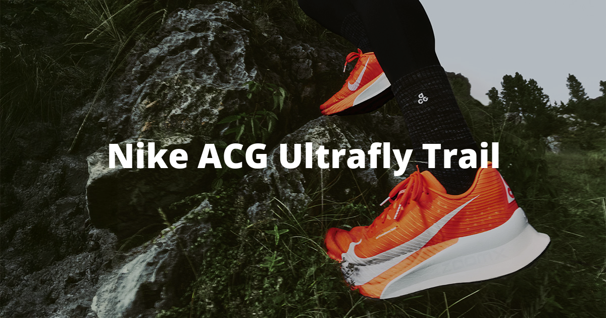 Nike ACG Ultrafly Trail Faster than you think