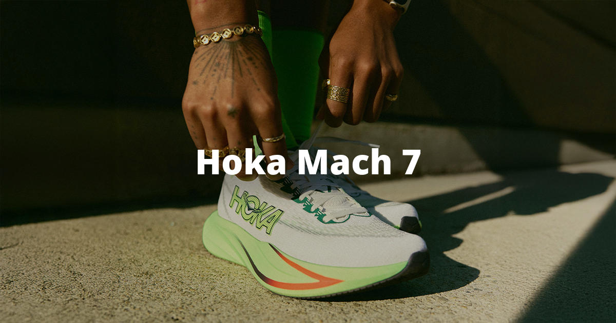 Hoka Mach 7 Comfort for miles, response for pace